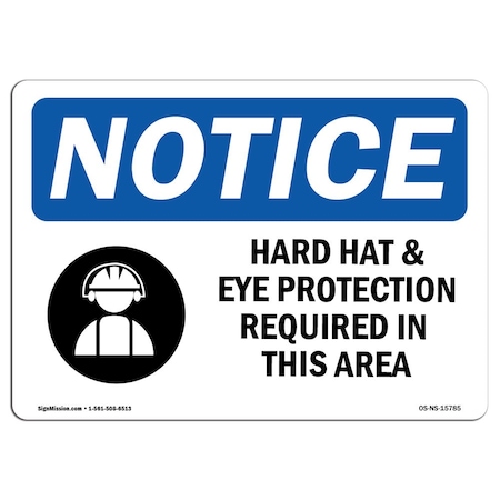 Signmission OSHA Sign, Hard Hat Eye Protection Required, 24in X 18in Decal, 24" W, 18" H, Landscape OS-NS-D-1824-L-15785